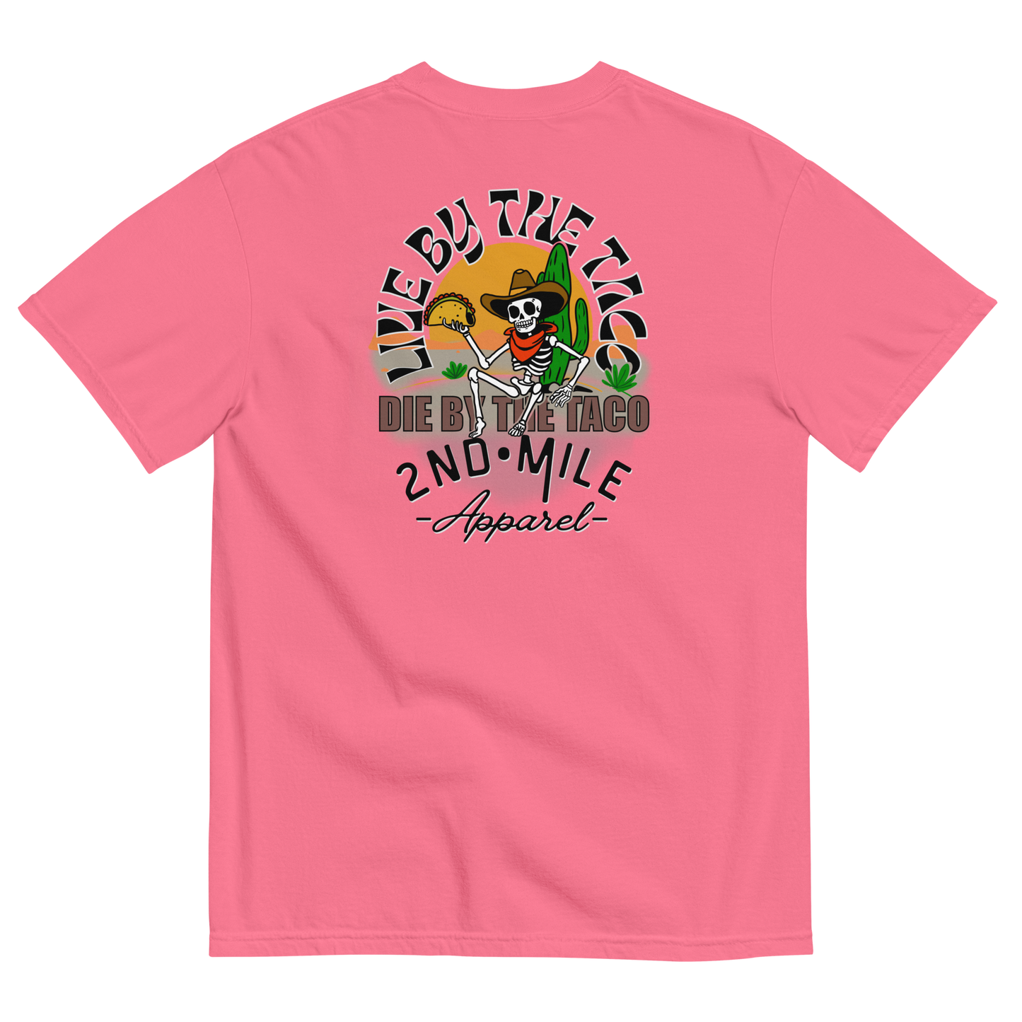 LIVE BY THE TACO heavyweight t-shirt