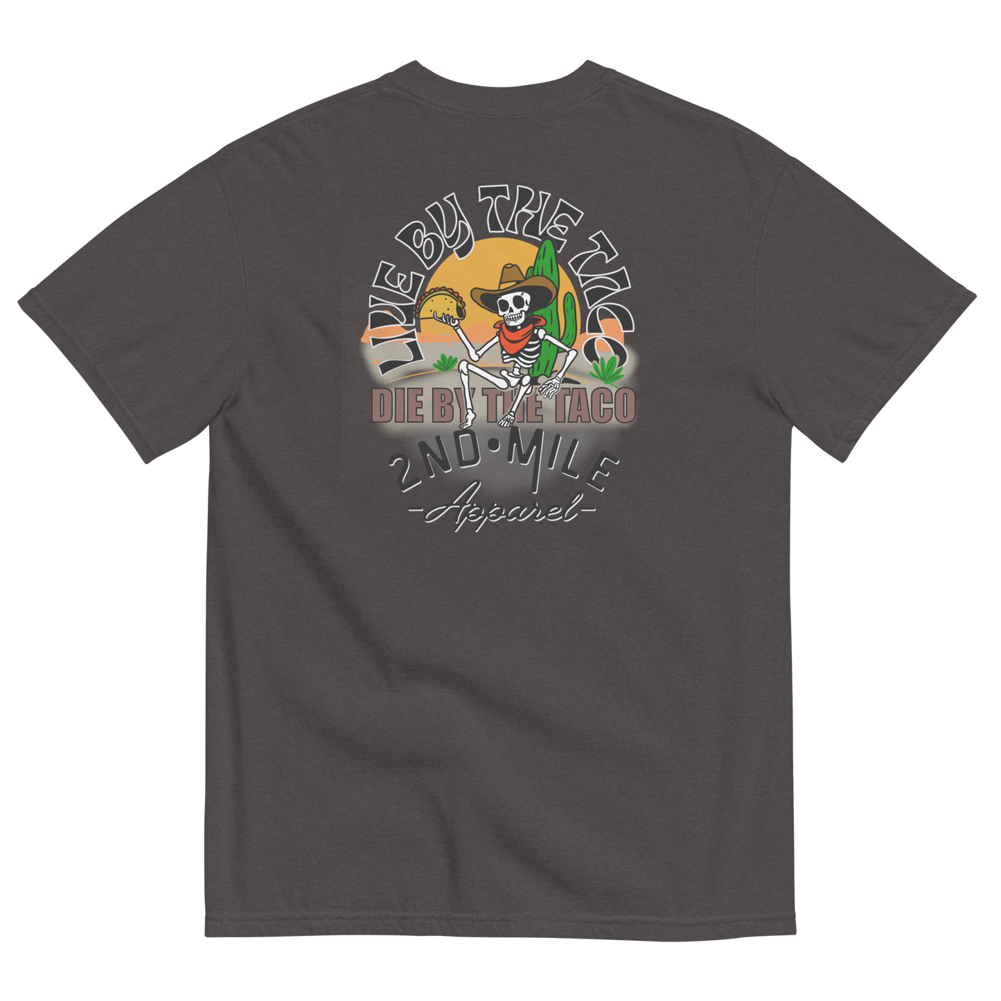 LIVE BY THE TACO heavyweight t-shirt