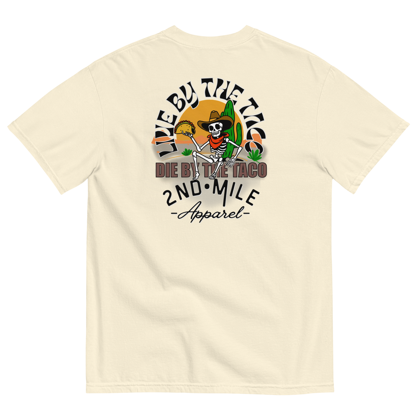 LIVE BY THE TACO heavyweight t-shirt